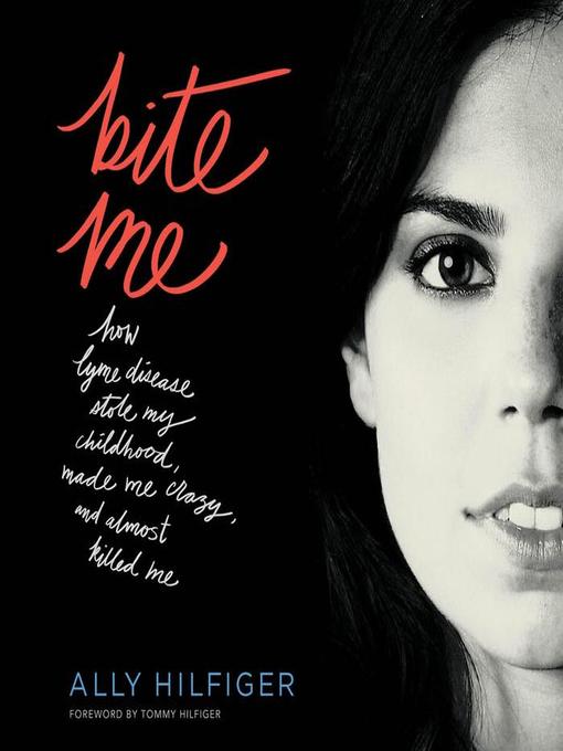 Title details for Bite Me by Ally Hilfiger - Available